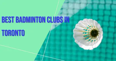 5 Best Badminton Clubs in Toronto (2026)