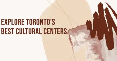5 Best Cultural Centers in Toronto (2026)