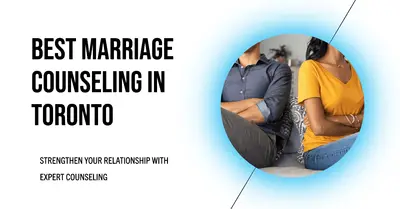 5 Best Marriage Counsellors in Toronto (2026)