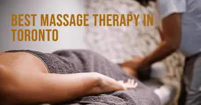 6 Best Massage Therapy in Toronto (2026)