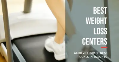 5 Best Weight Loss Centers in Toronto (2026)