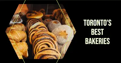 5 Best Bakeries in Toronto (2026)