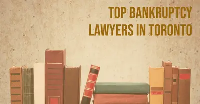 5 Best Bankruptcy Lawyers in Toronto (2026)