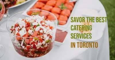 5 Best Catering Services in Toronto (2026)