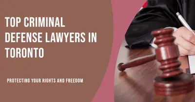 5 Best Criminal Defense Lawyers in Toronto (2026)