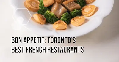 5 Best French Restaurants in Toronto (2026)