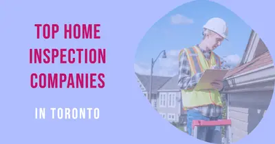 4 Best Home Inspection Companies in Toronto (2026)