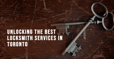 5 Best Locksmith Services in Toronto (2026)