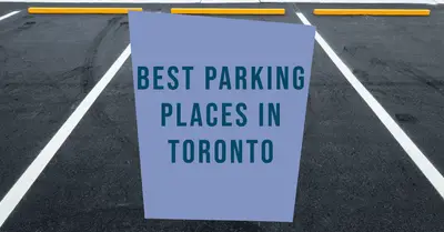 3 Best Parking Places in Toronto (2026)