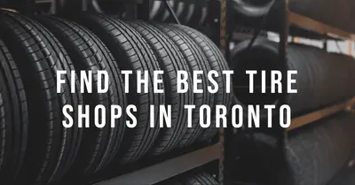 5 Best Tire Shops in Toronto (2026)