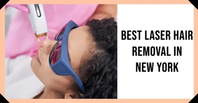 5 Best Laser Hair Removal in New York (2026)