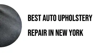 5 Best Auto Upholstery Repair Services in New York (2026)
