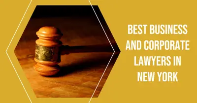 5 Best Business and Corporate Lawyers in New York (2026)