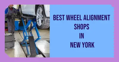 5 Best Wheel Alignment Shops in New York (2026)
