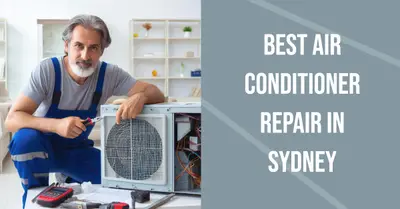 5 Best Air Conditioner Repair in Sydney (2026)