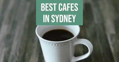 5 Best Cafes in Sydney (2026)