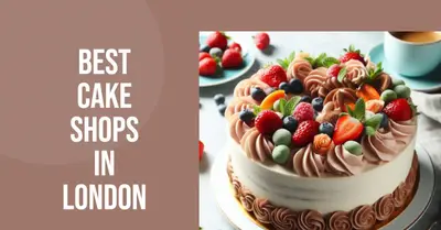 5 Best Cake Shops in London (2026)
