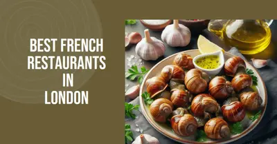 4 Best French Restaurants in London (2026)
