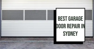 5 Best Garage Door Repair in Sydney (2026)