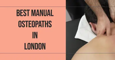 5 Best Manual Osteopaths in London (2026)