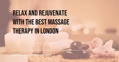 5 Best Massage Therapy in London (2026)