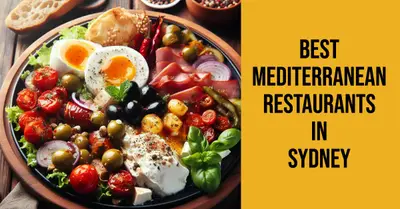 5 Best Mediterranean Restaurants in Sydney (2026)