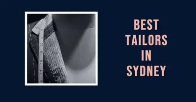 5 Best Tailors in Sydney (2026)