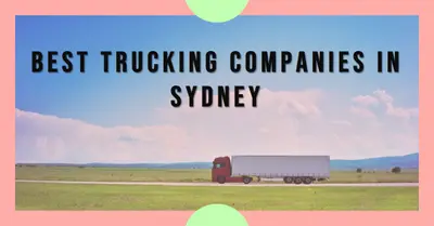 5 Best Trucking Companies in Sydney (2026)