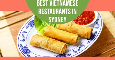 5 Best Vietnamese Restaurants in Sydney (2026)