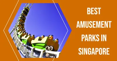5 Best Amusement Parks in Singapore (2026)
