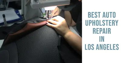 5 Best Auto Upholstery Repair Services in Los Angeles (2026)