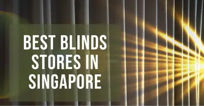 5 Best Blinds Stores in Singapore (2026)