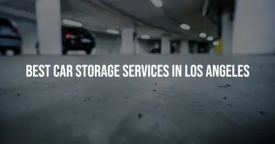 4 Best Car Storage Services in Los Angeles (2026)