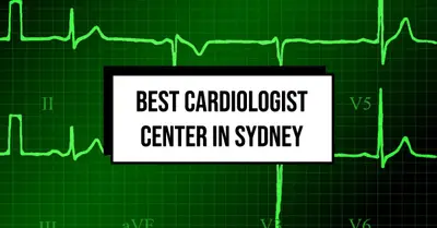 4 Best Cardiologist Center in Sydney (2026)