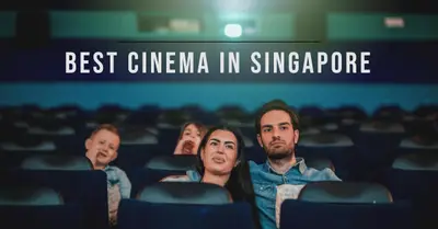 5 Best Cinemas in Singapore (2026)