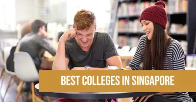 5 Best Colleges in Singapore (2026)