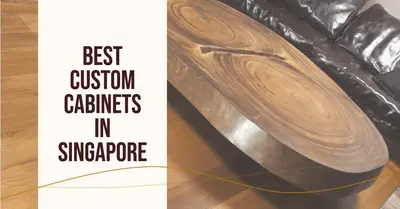 5 Best Custom Cabinet Makers in Singapore (2026)
