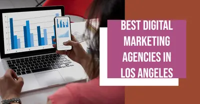 5 Best Digital Marketing Agencies in Los Angeles (2026)