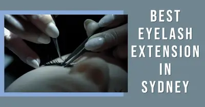 5 Best Eyelash Extension in Sydney (2026)