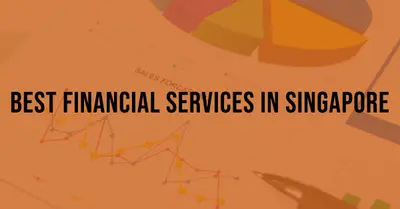 5 Best Financial Services in Singapore (2026)