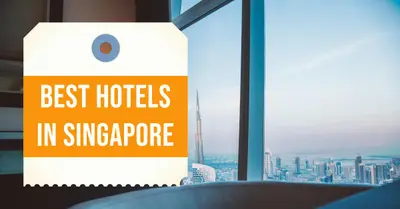 3 Best Hotels in Singapore (2026)