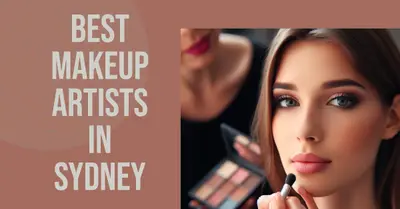 5 Best Makeup Artists in Sydney (2026)