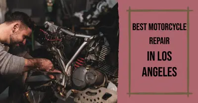 5 Best Motorcycle Repair Services in Los Angeles (2026)