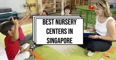 5 Best Nursery Centers in Singapore (2026)