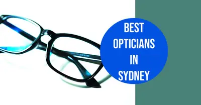 5 Best Opticians in Sydney (2026)