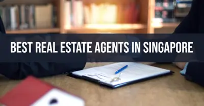 6 Best Real Estate Agents in Singapore (2026)