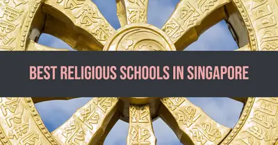 5 Best Religious Schools in Singapore (2026)