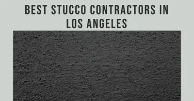 5 Best Stucco Contractors in Los Angeles (2026)