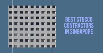 5 Best Stucco Contractors in Singapore (2026)