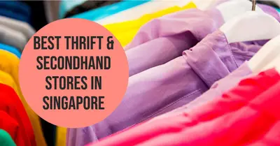 5 Best Thrift Secondhand Stores in Singapore (2026)
